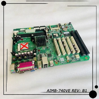 AIMB-740VE REV: B1 Оригинал для Advantech Промышленная материнская плата управления Высокого качества