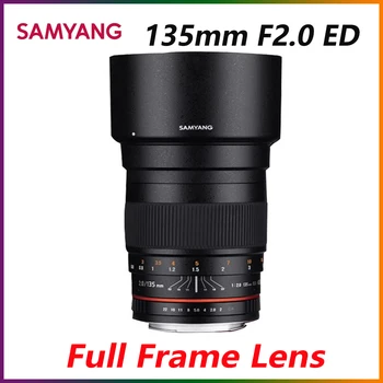 Полнокадровый телеобъектив Samyang 135mm F2.0 ED Асферический Телеобъектив для Sony Canon Nikon с креплением Ручной фокусировки, Объектив для камеры