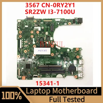 CN-0RY2Y1 0RY2Y1 RY2Y1 Материнская плата для ноутбука DELL Dell 3567 15341-1 с процессором SR2ZW I3-7100U 100% Протестирована, работает хорошо